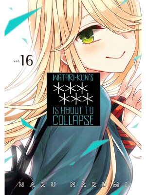 cover image of Watari-kun's ****** Is About to Collapse Volume 16
